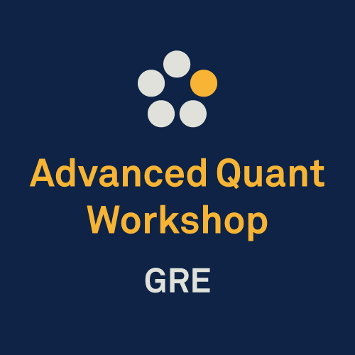 GRE Advanced Quant Workshop