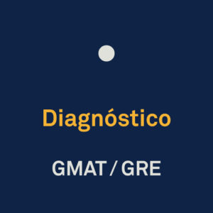 Diagnóstico GMAT o GRE